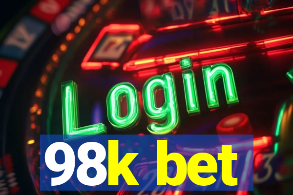 98k bet